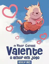 Valente: O amor em jogo